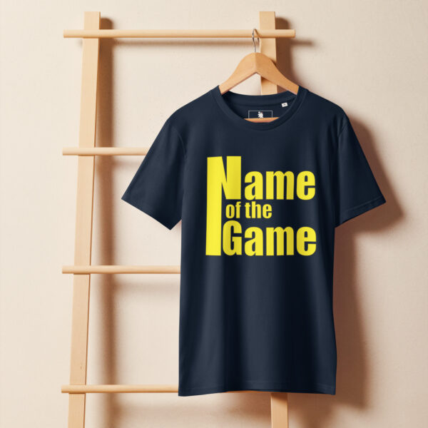 Name of the Game T-shirt - Image 4