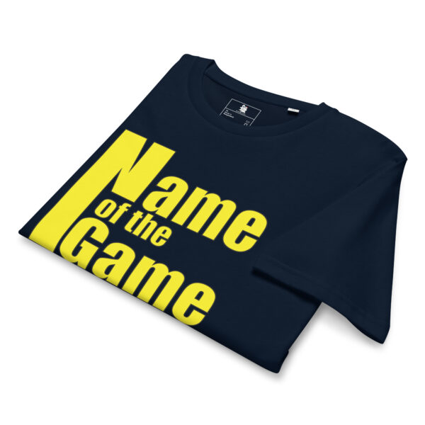 Name of the Game T-shirt - Image 7