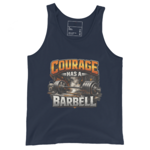 Courage Has A Barbell